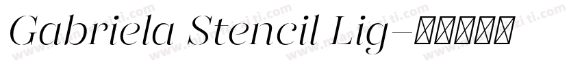 Gabriela Stencil Lig字体转换
